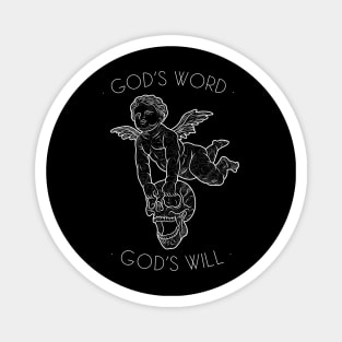 God’s word god’s will angel skull quote design Magnet